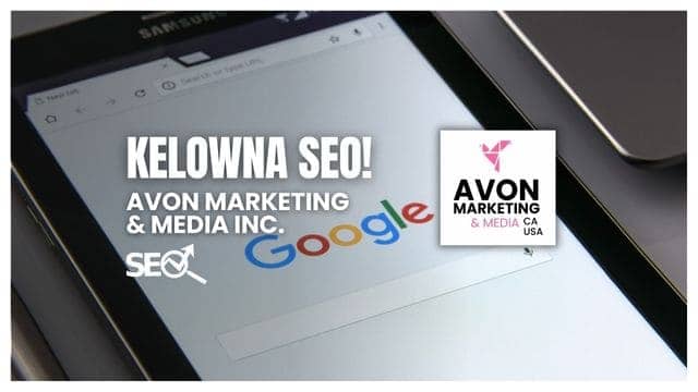 BEST Kelowna SEO 2023 | Avon Marketing & Media: Unlocking the Power of Online Success!