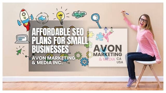 TOP Affordable SEO Plans For Small Business 2023 | Avon Marketing & Media Inc.