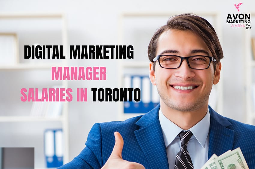 Digital Marketing Manager Salary in Toronto: Unraveling the Figures 2023